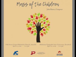 Oklahoma Panhandle State University Panhandle Chorale in collaboration with the Amarillo College Concert Choir, the Tucson Arizona Boys Chorus, and special guest artists from Amarillo Symphony are performing Mass of the Children by John Rutter this weekend.