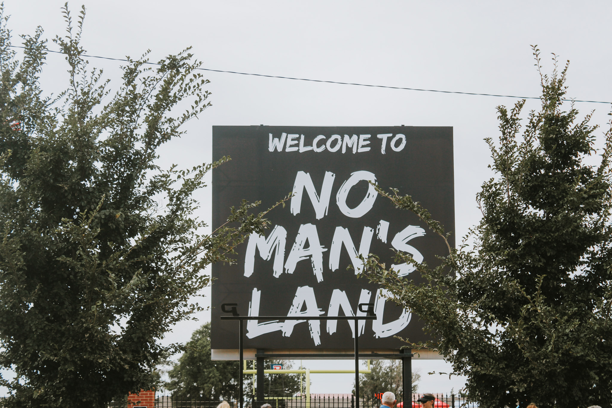 Large Sign that says "Welcome to No Man's Land."